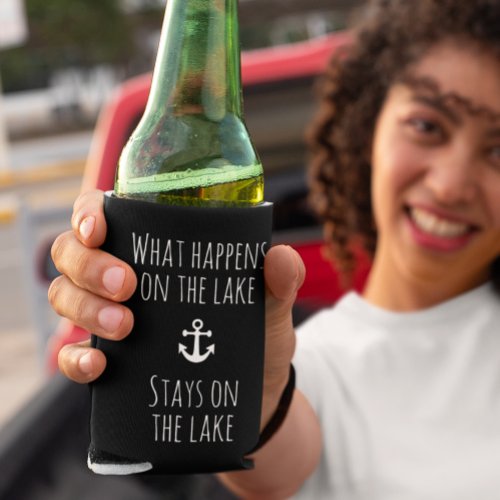 What Happens On the Lake Stays Funny Nautical Can Cooler