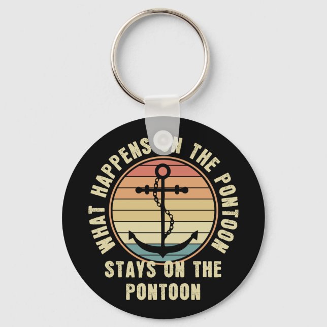 What Happens on the pontoon Funny Pontoon lover Keychain (Front)