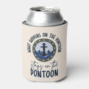 What Happens on the pontoon stays on the pontoon Can Cooler