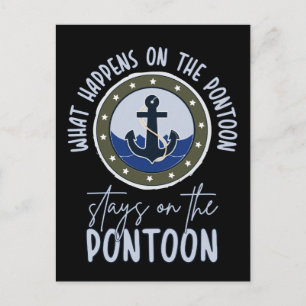 What Happens on the Pontoon stays on the pontoon Postcard
