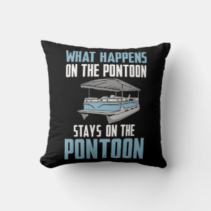 What Happens On The Pontoon Throw Pillow