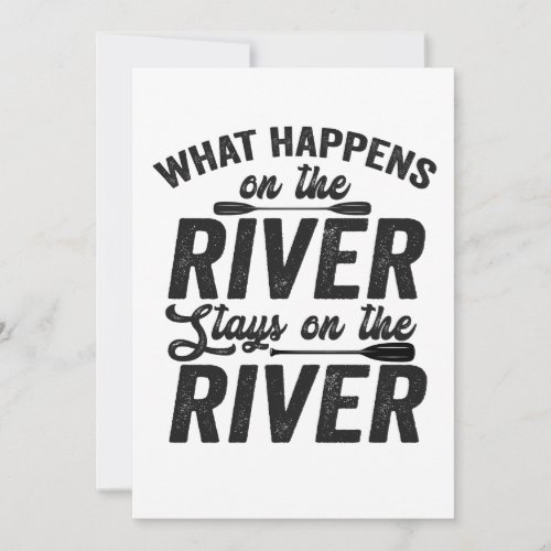 What happens on the River Stays on the River Canoe Invitation