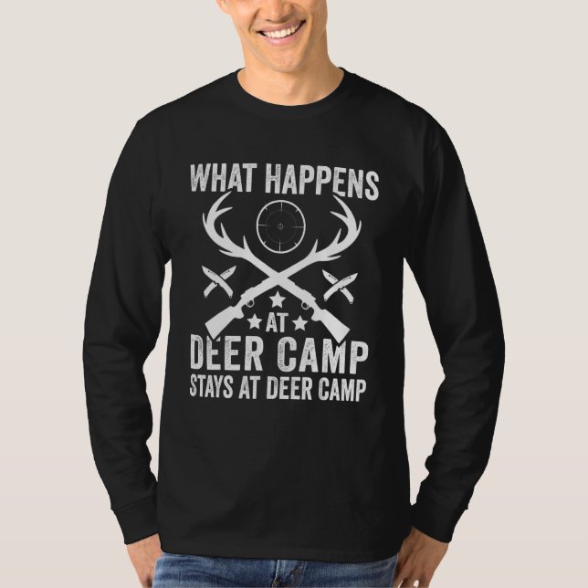 What Happens Stays At Deer Camp   Deer Hunting T-Shirt (Front)