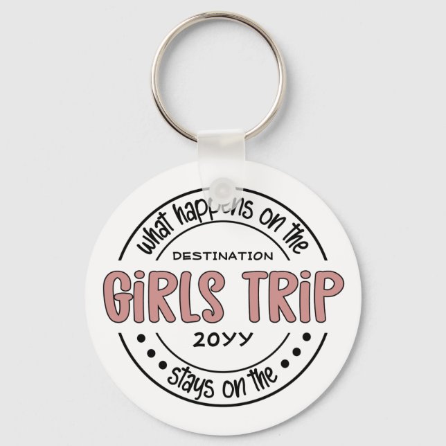 What happens to Girls Trip Custom Girls Weekend Keychain (Front)