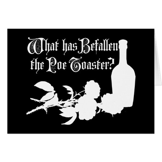 What Has Befallen The Poe Toaster Cards (Front Horizontal)