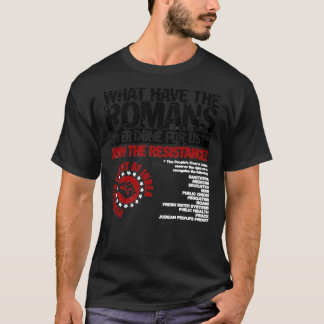 What Have The Romans Ever Done For US Classic T-Sh T-Shirt