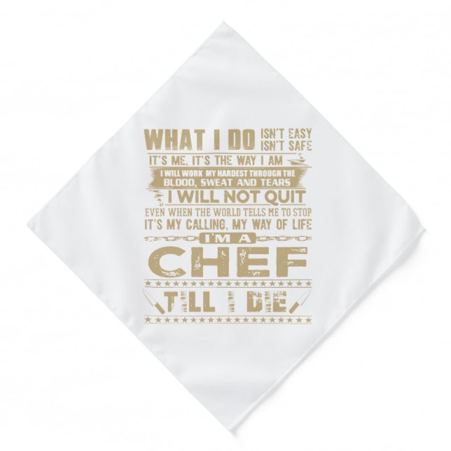 what i do isn't easy isn't safe its me its the way bandana (Front)