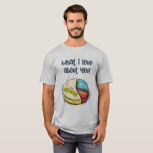 What I Love About You Cooking First! T-Shirt