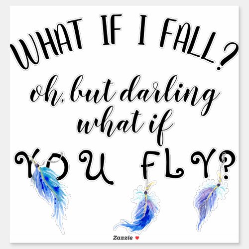 What if I Fall Fly Watercolor Blue Purple Feathers Sticker