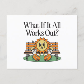 What if it all works out?  holiday postcard