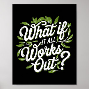 What If It All Works Out, Mental Health Awareness Poster