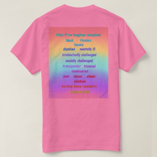 What if we imagined ourselves Diversity T_Shirt