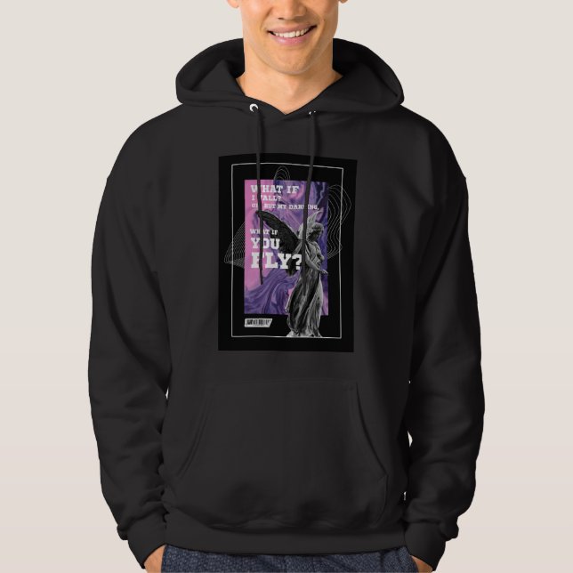 What If You Fly Motivational Typography hoodie  (Front)
