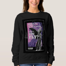 What If You Fly Motivational Typography sweatshirt