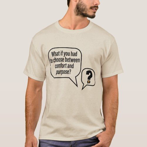 What if you had to choose T_Shirt