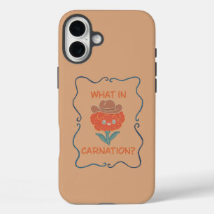 What in Carnation Funny Cowboy Flower iPhone 16 Plus Case
