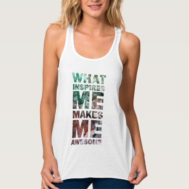 What Inspires Me Makes Me Awesome 2 Tank Top (Front)