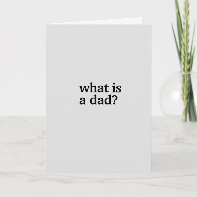 What Is A Dad Funny Pregnancy Announcement Card (Front)