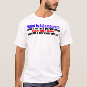 What Is A Democrat? T-Shirt