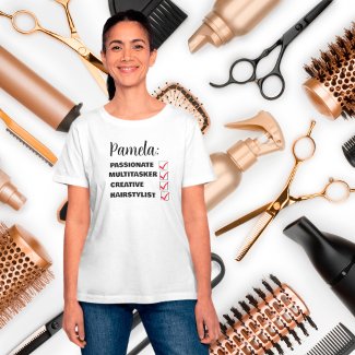What Is A Hairstylist? T-Shirt