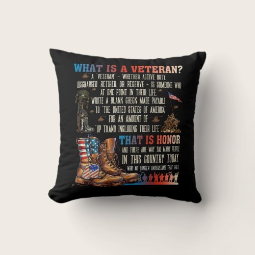 What Is A Veteran That Is Honor Patriotic American Throw Pillow
