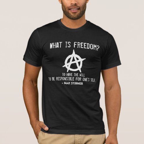 What is freedom Individual Anarchism T_Shirt