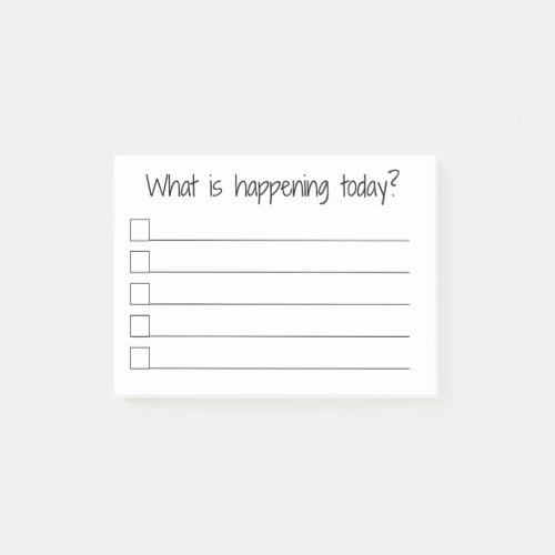 What is Happening Today 4x3 To Do List Post_it Notes