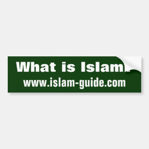 What is Islam? Bumper Sticker
