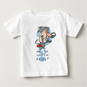 What is it I.R. Supposed To Be Doing?™ Baby T-Shirt