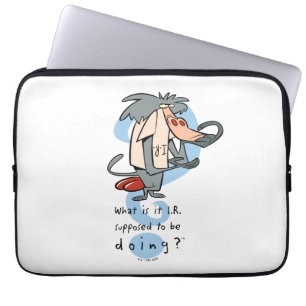 What is it I.R. Supposed To Be Doing?™ Laptop Sleeve