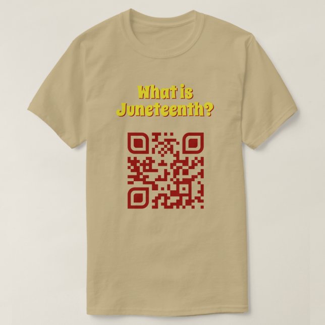 What is Juneteenth? QR Code T-Shirt (Design Front)
