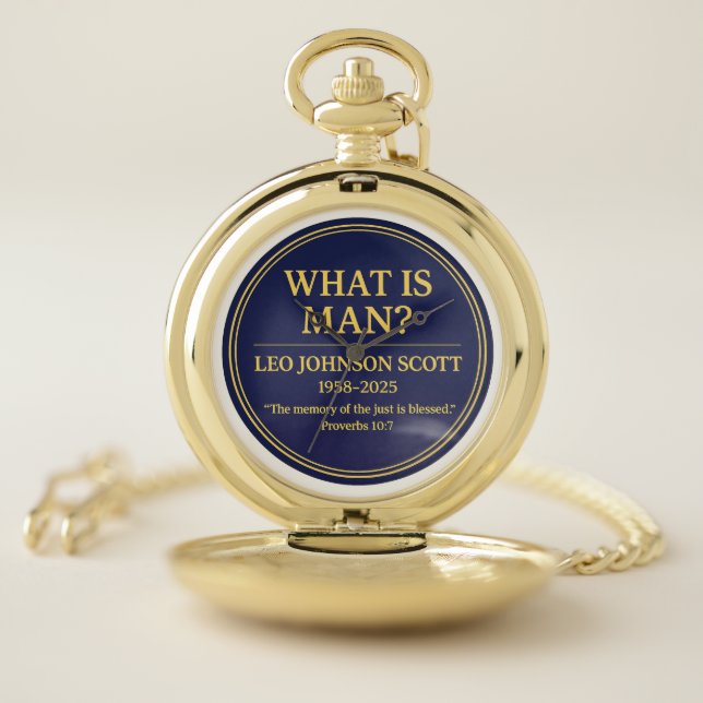 WHAT IS MAN– Leo J Scott Memorial Pocket Watch (Inside)