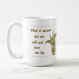 What is Meant for Me Coffee Cup