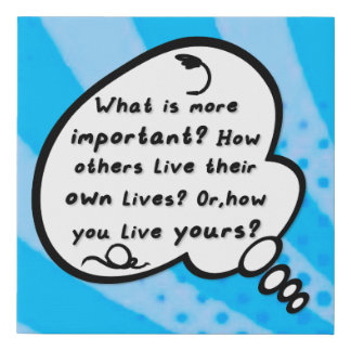 What Is More Important | Speech Bubbles Faux Canvas Print