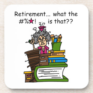 What is Retirement Humor Beverage Coaster