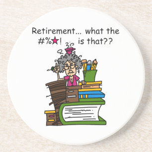 What is Retirement Humor Coaster