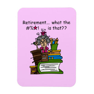 What is Retirement Humor Magnet
