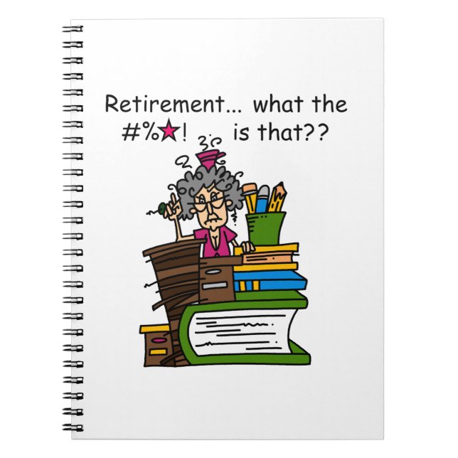 What is Retirement Humor Notebook (Front)