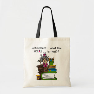 What is Retirement Humor Tote Bag