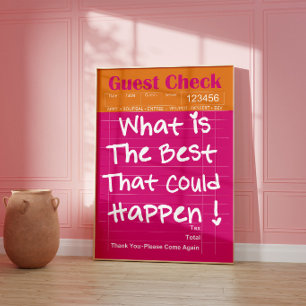 What Is The Best That Could Happen Poster