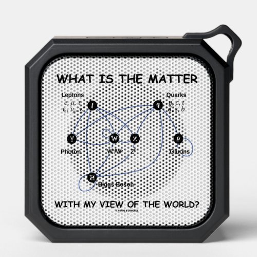 What Is The Matter My View World Particle Physics Bluetooth Speaker