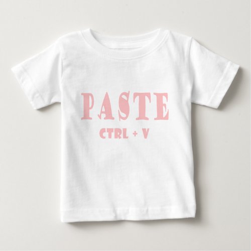 What is the shortcut for paste baby T_Shirt