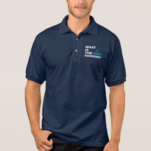 What is the WIFI Password Funny Polo Shirt