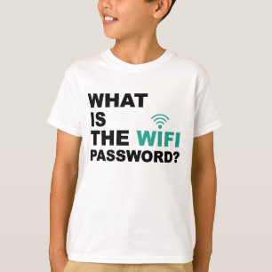 What is the WIFI Password Funny T-Shirt