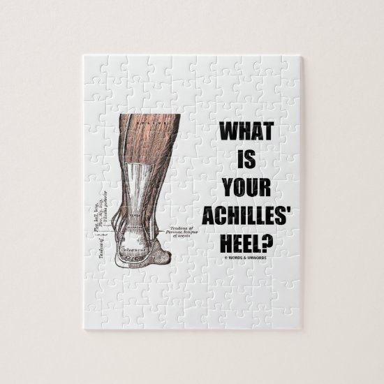 What Is Your Achilles' Heel? (Heel Anatomy) Jigsaw Puzzle