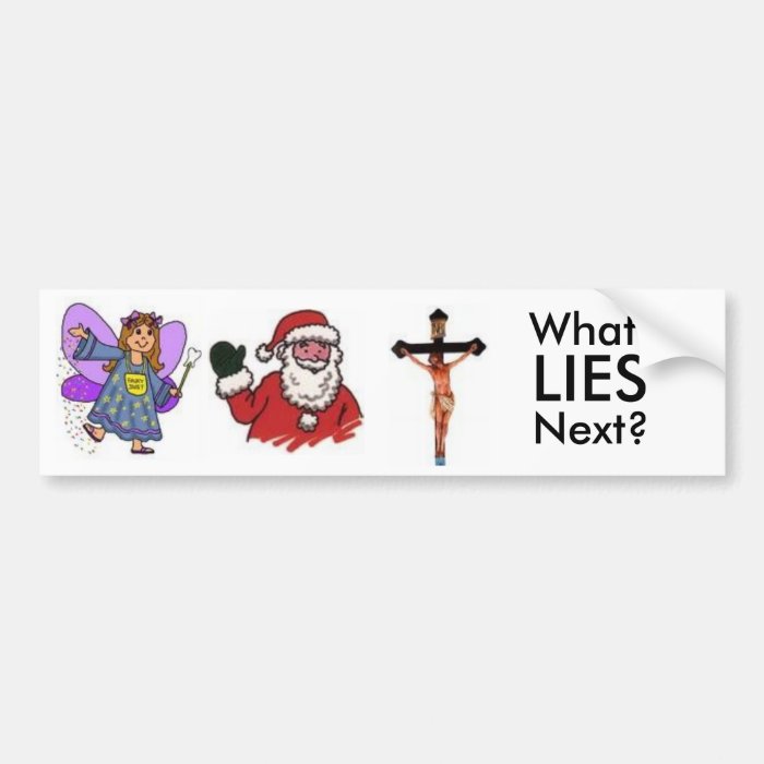 What LIES Next? Bumper Sticker