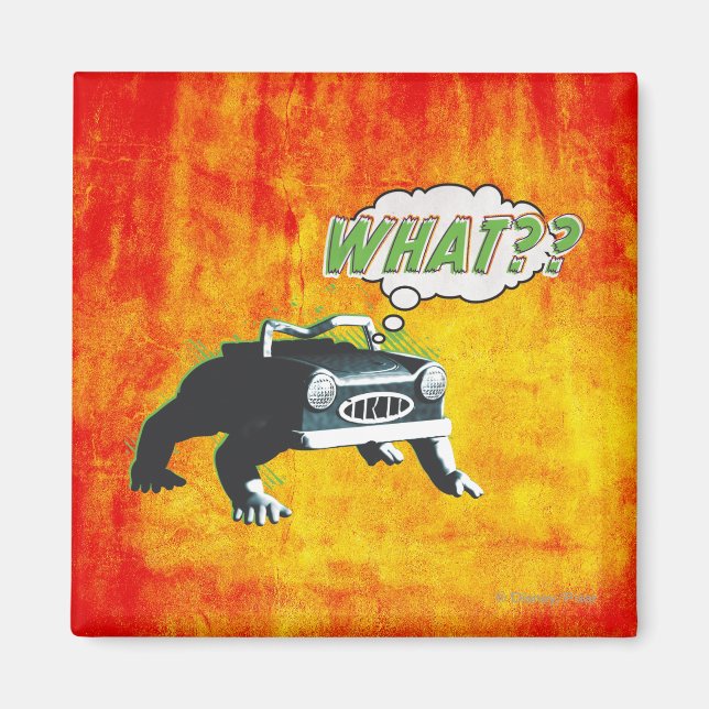 What? Magnet (Front)