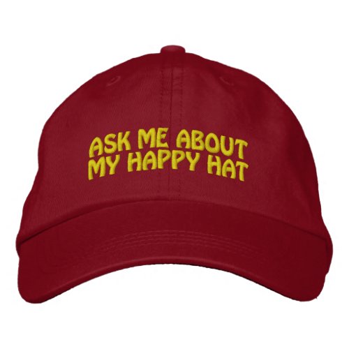 What makes me HAPPY hat
