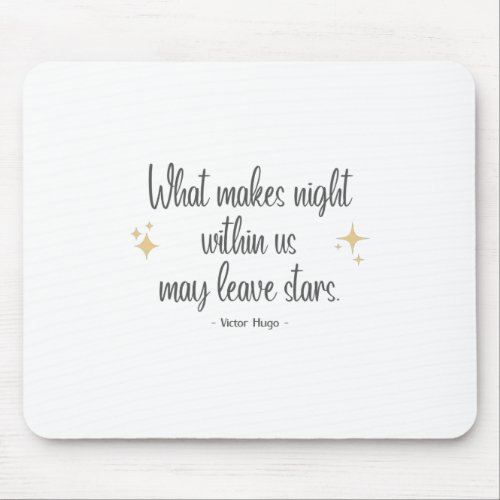 What Makes Night Within Us Mouse Pad