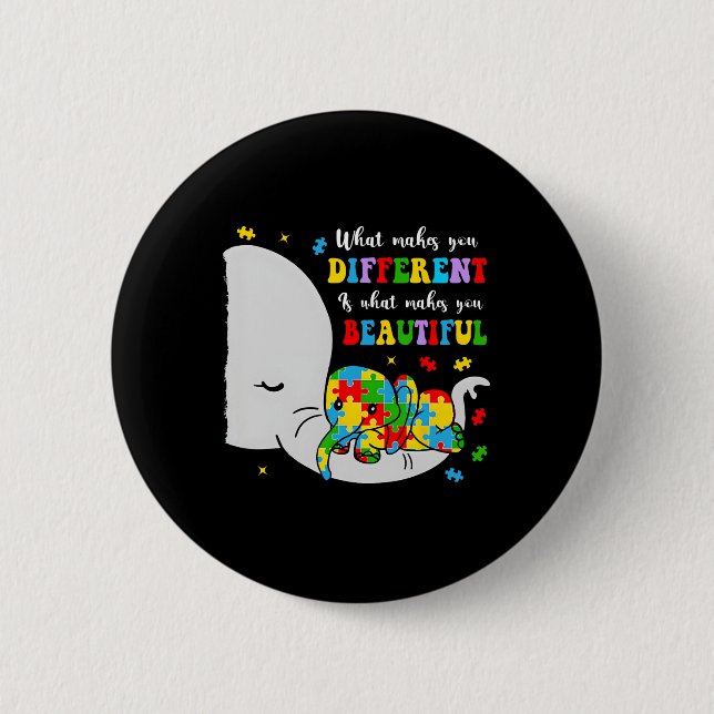 What Makes You Different Beautiful Elephant Autism Button (Front)